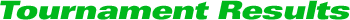 Tournament Results